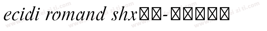 ecidi romand shx下载字体转换